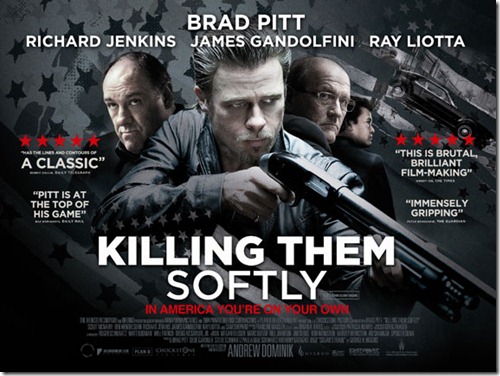 Killing Them Softly Killing Them Softly