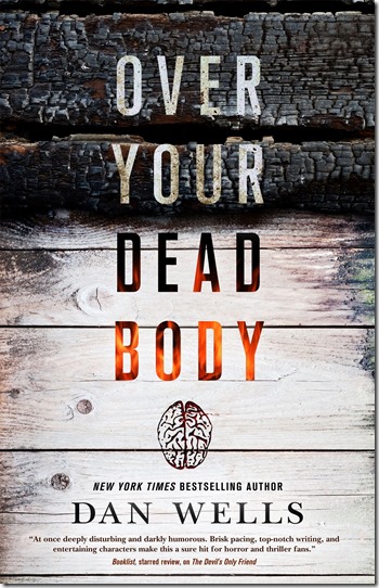 Over Your Dead Body - Dan Wells