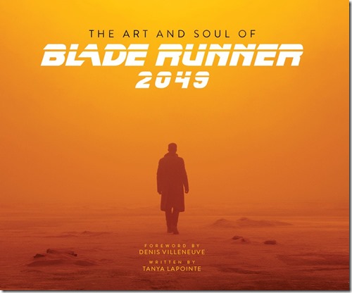 The Art and Soul of Blade Runner 2049